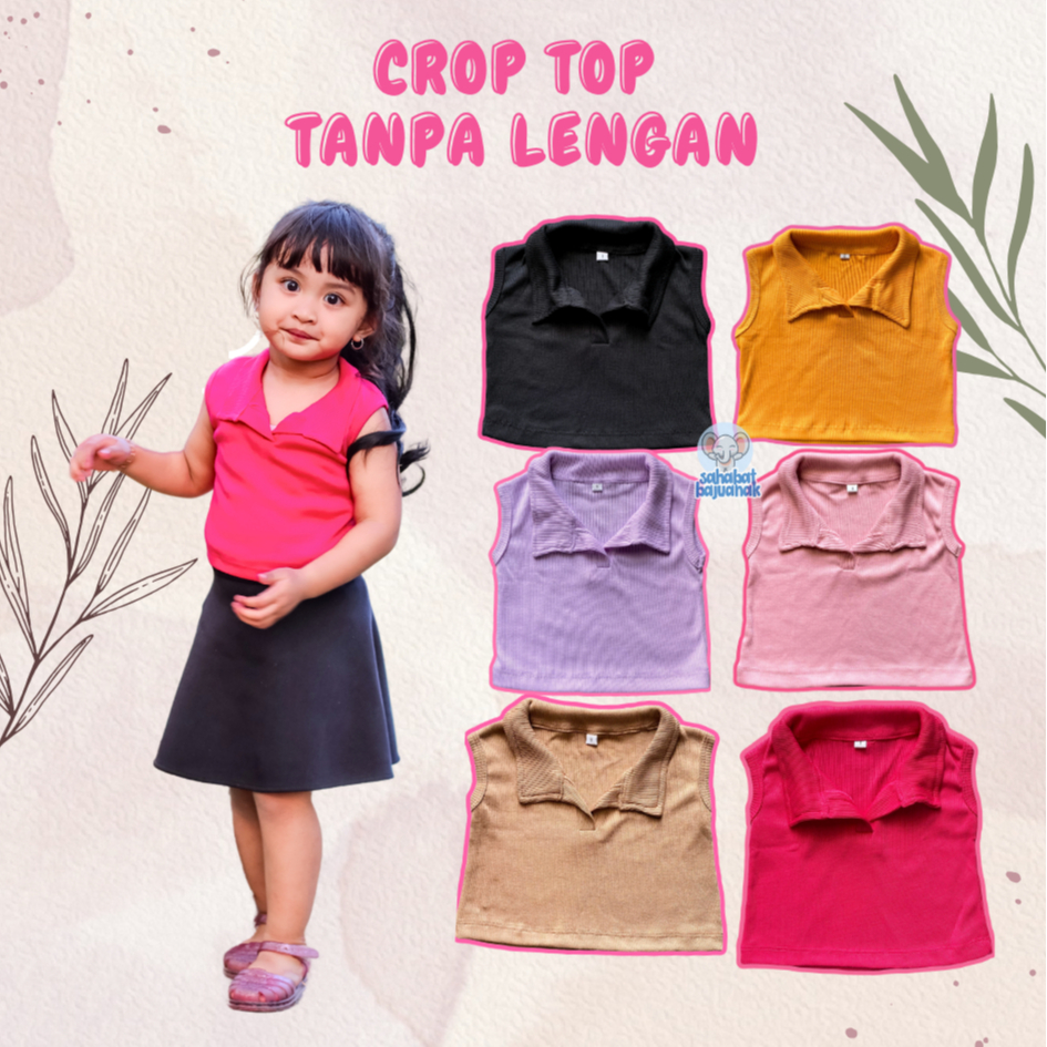 Sahabat Baju Anak - Baju Anak Perempuan Crop Top Tanpa Lengan Lokal / Atasan Berkerah Anak Perempuan