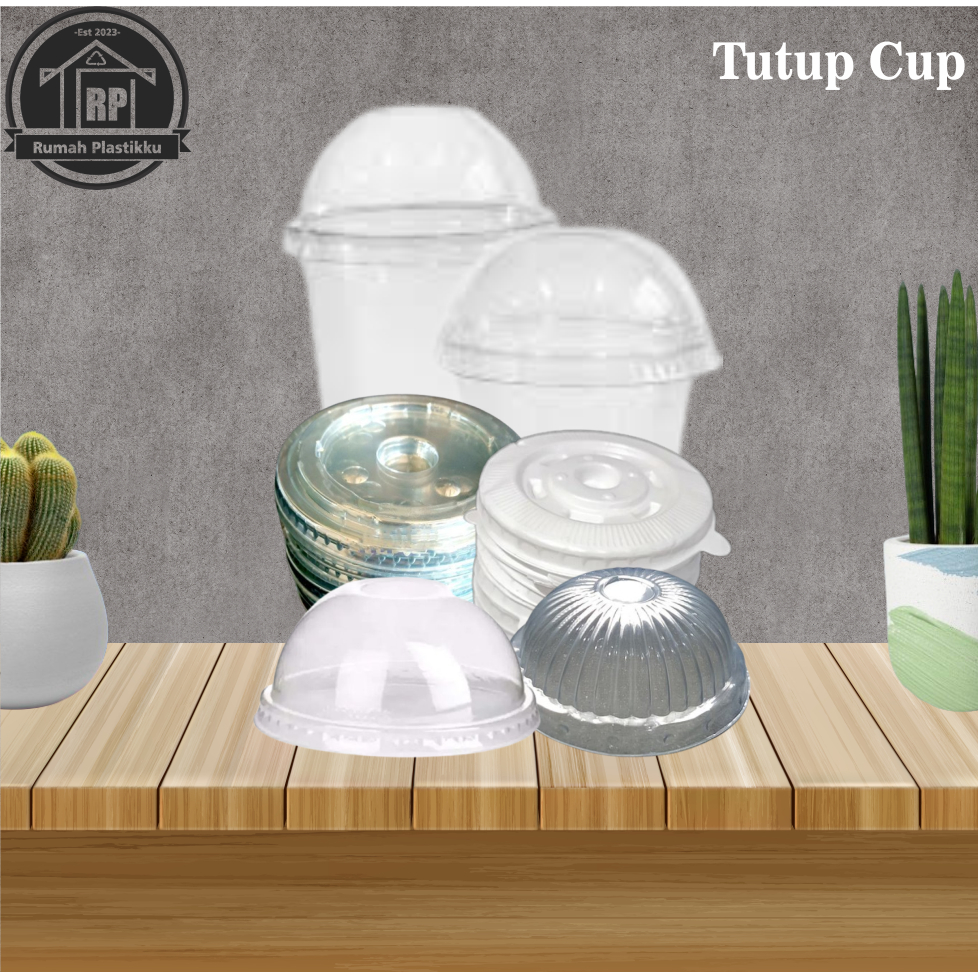 Tutup Gelas Cup / Tutup Cembung / Tutup Datar