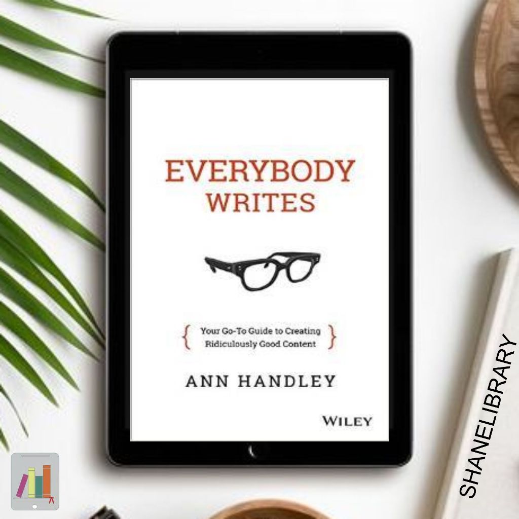 

Everybody Writes by Ann Handley