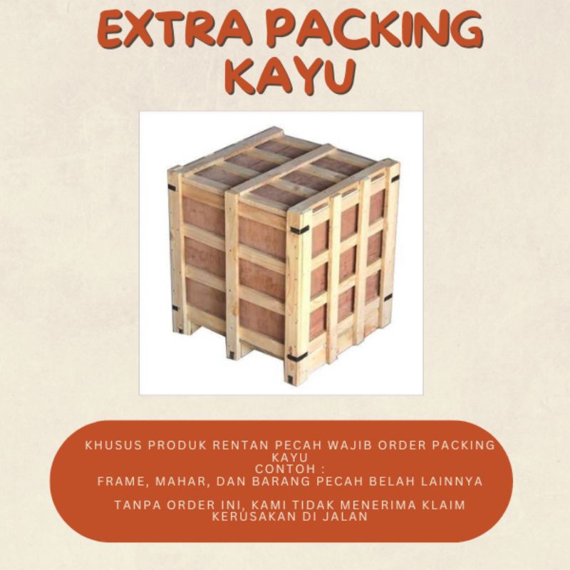 

Extra Packing Kayu Packing Tambahan
