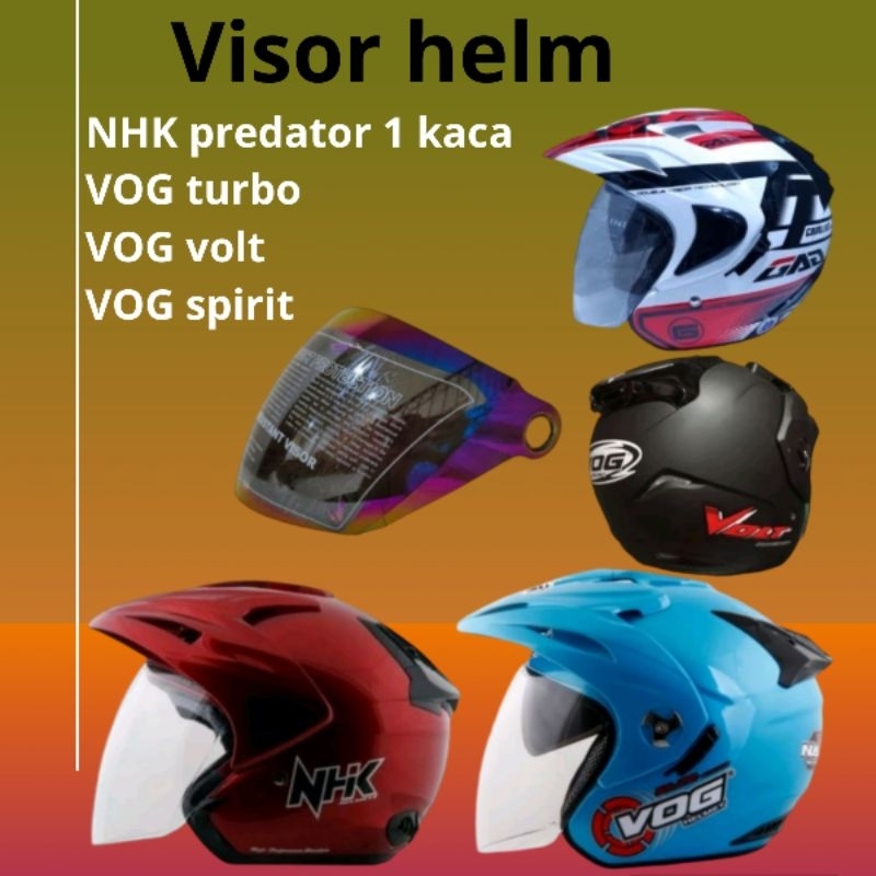 kaca helm visor helm NHK predator 1 kaca single visor / VOG turbo / VOG volt / VOG spirit