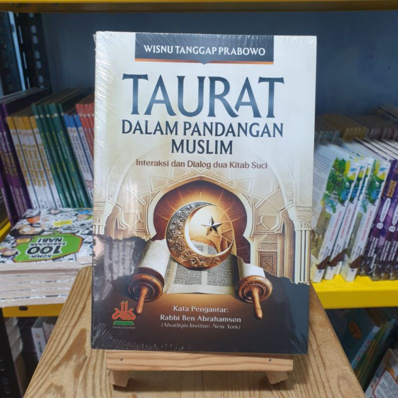 Taurat dalam Pandangan Muslim: Interaksi dan Dialog dua Kitab Suci Alkautsar