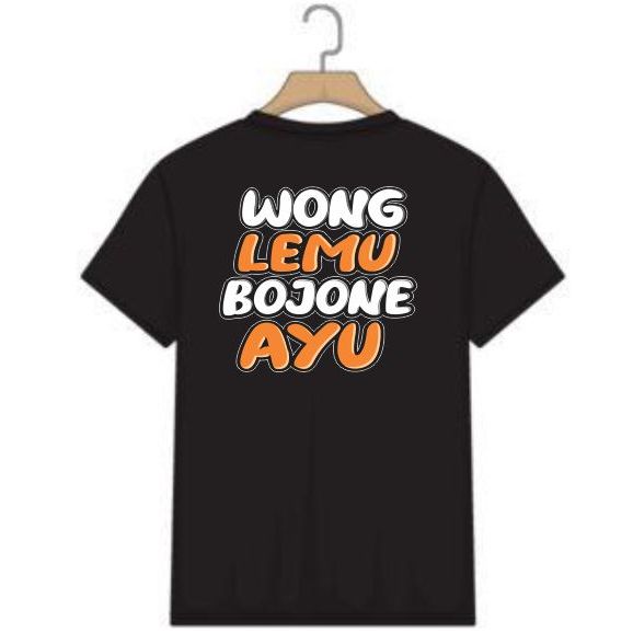 kaos wong lemu bojone ayu