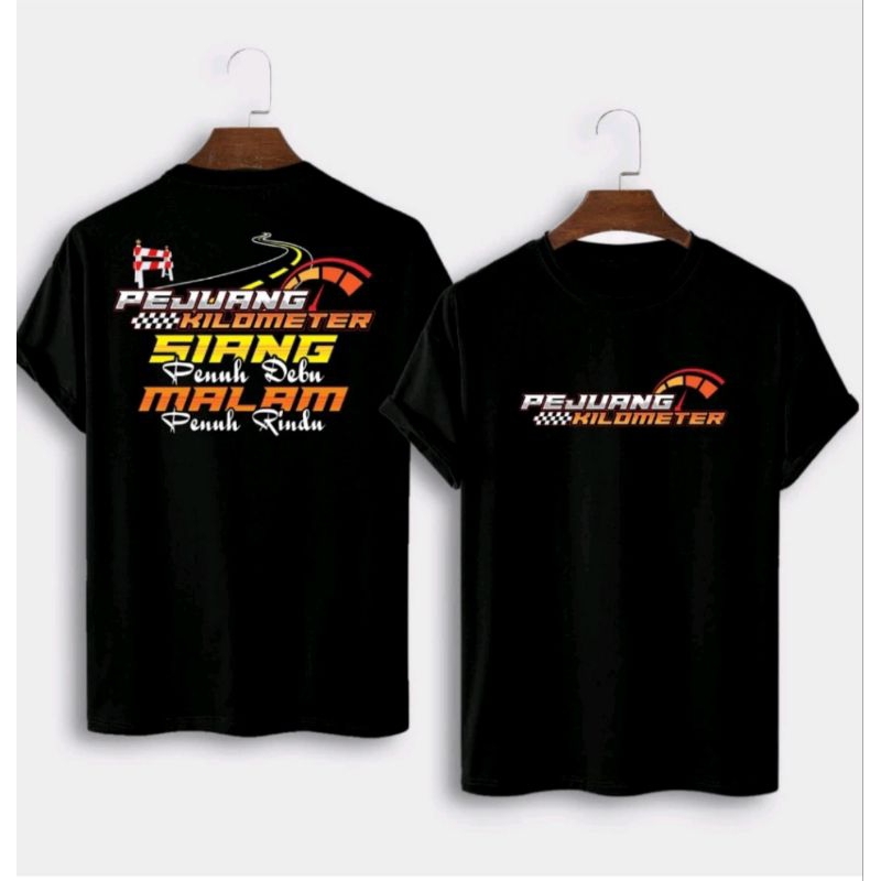 KAOS PEJUANG KILOMETER SIANG PENUH DEBU MALAM PENUH RINDU