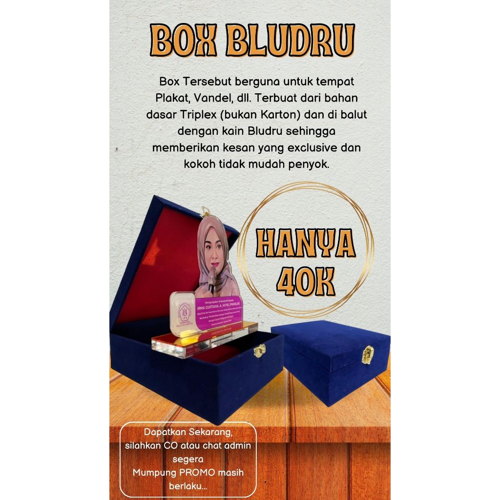 

BOX BLUDRU, BOX PLAKAT, BOX CINCIN, BOX VANDEL