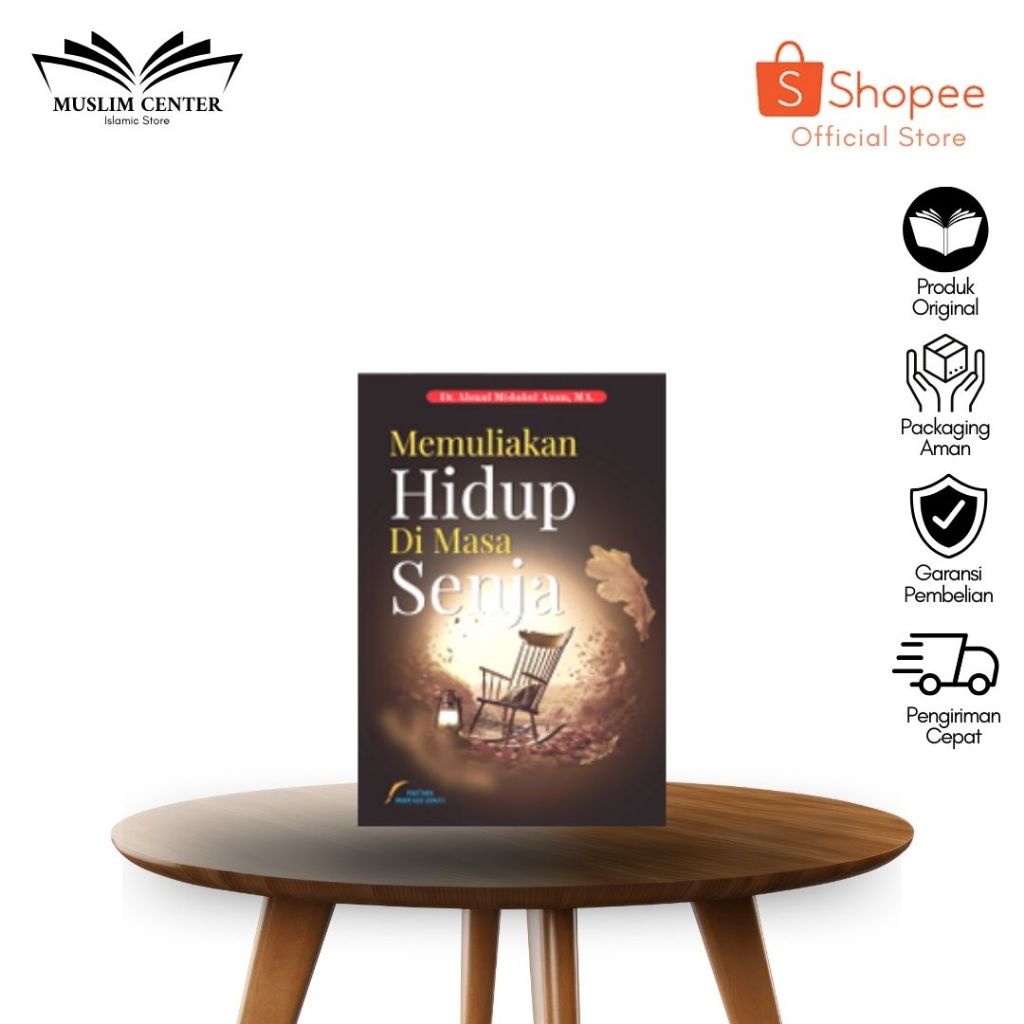 Buku Memuliakan Hidup Di Masa Senja Pustaka Imam Asy Syafii