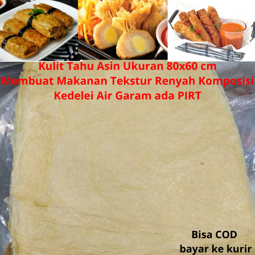 

Kulit Tahu Asin Ukuran 80x60 cm Membuat Makanan Tekstur Renyah Komposisi Kedelei Air Garam ada PIRT