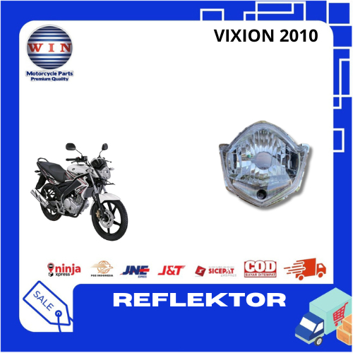 REFLEKTOR VIXION 10 WIN REFLEKTOR LAMPU KACA DEPAN KOMPLIT VIXION 2010 2011 VIXION OLD 3C1  WIN