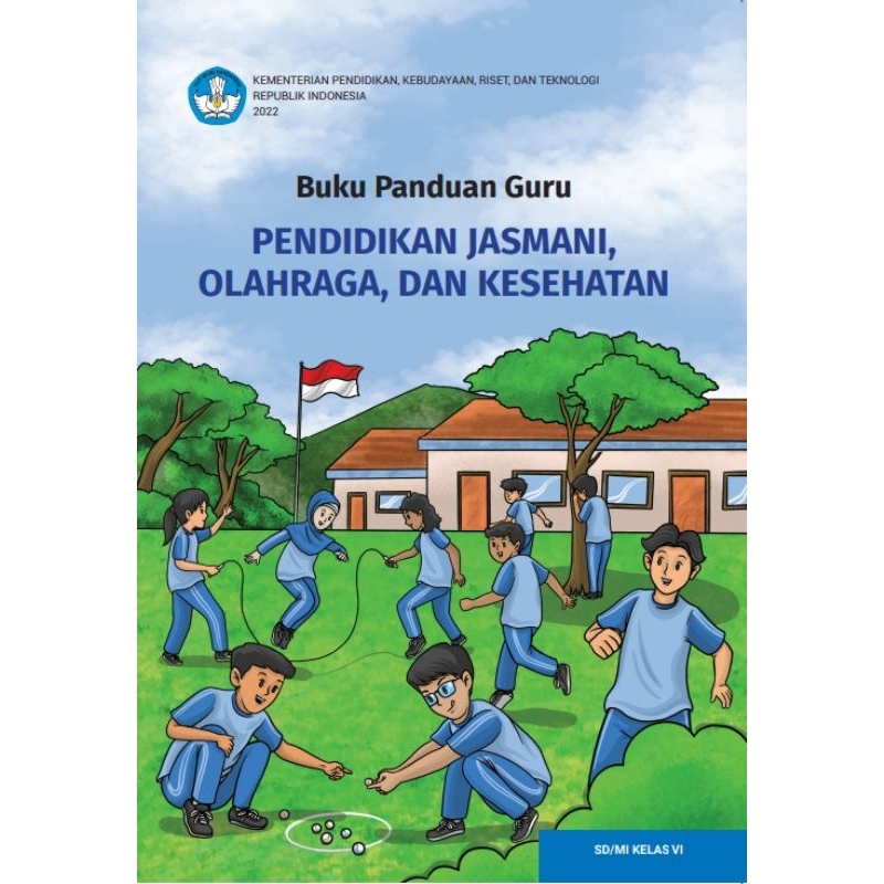

BUKU PANDUAN GURU PENDIDIKAN JASMANI, OLAHRAGA, DAN KESEHATAN SD/MI KELAS VI