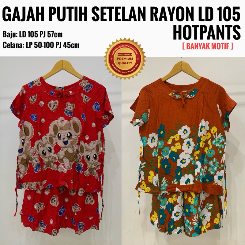 GAJAH PUTIH Setelan Baju Tidur Rayon Hotpant LD 105