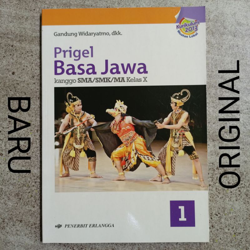 Buku Prigel Basa Bahasa Jawa Kelas 10 X 1 SMA MA SMK Penerbit Erlangga Kurikulum 2013 - Gandung Wida
