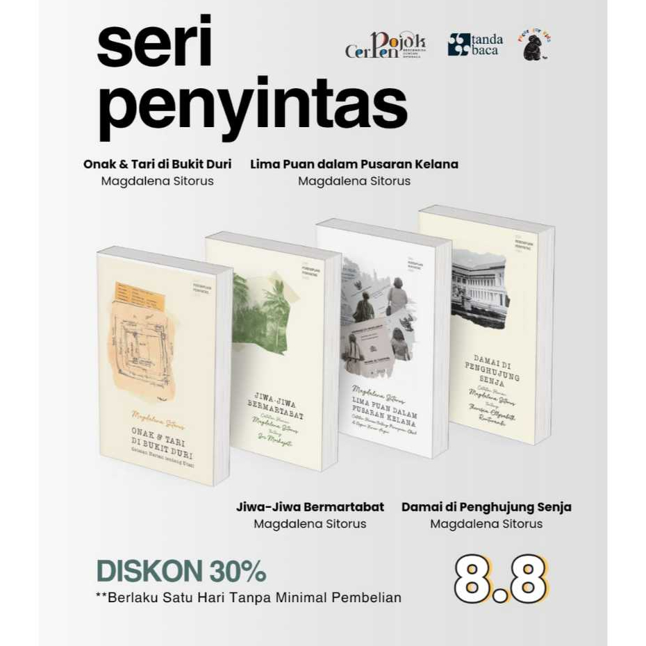 Seri Penyintas ; Onak & Tari di Bukit Duri; Jiwa-JIwa Bermartabat; Lima Puan Dalam Pusaran Kelana; D