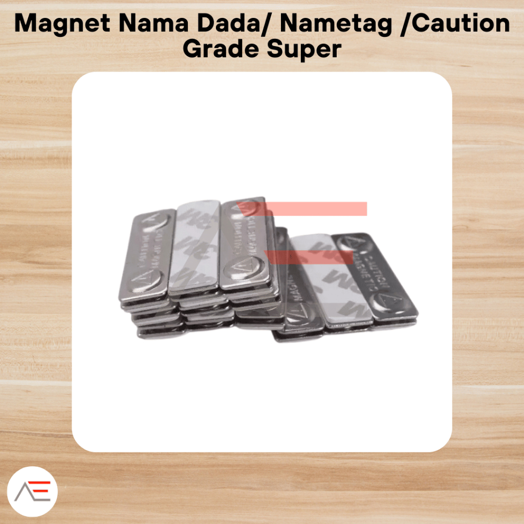 

Magnet Nama Dada/ Nametag /Caution Grade Super