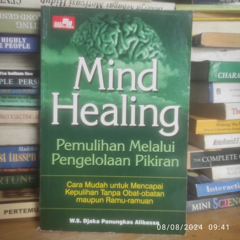 Buku MIND HEALING pemulihan melalui pengelolaan pikiran oleh WS. DJAKA PAMUNGKAS ALIBASSA