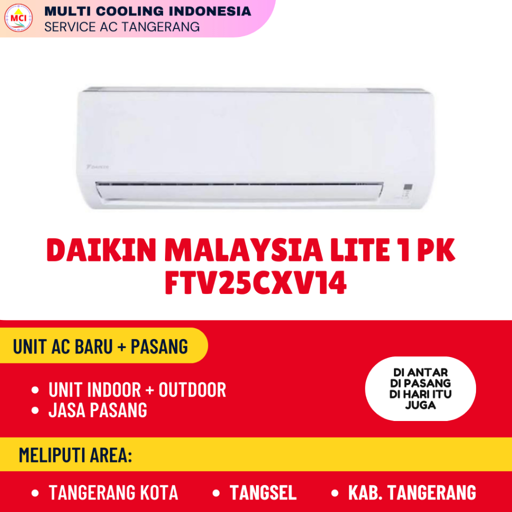 JASA PASANG + AC DAIKIN MALAYSIA LITE FTV25CXV14 1 PK