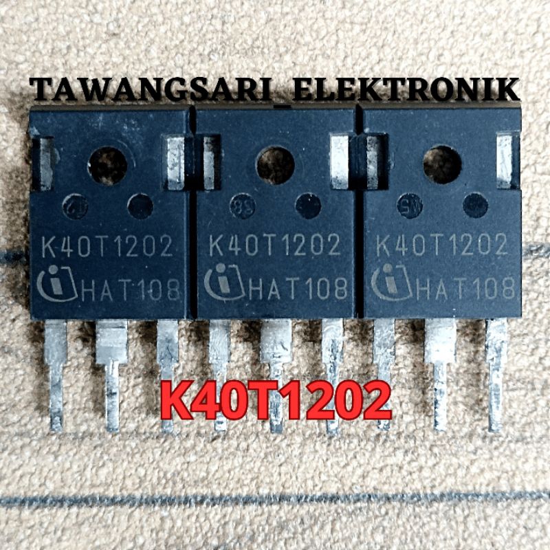 IGBT K40T1202 ORIGINAL MOSFET IGBT K 40T1202 CABUTAN igbt k40t1202