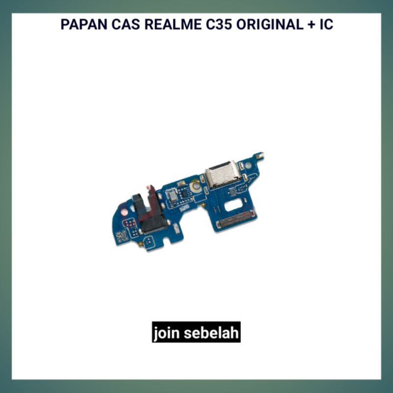 FLEXIBLE KONEKTOR CAS REALME C35 ORI PLUS IC PCB PAPAN CHARGER REALME C35