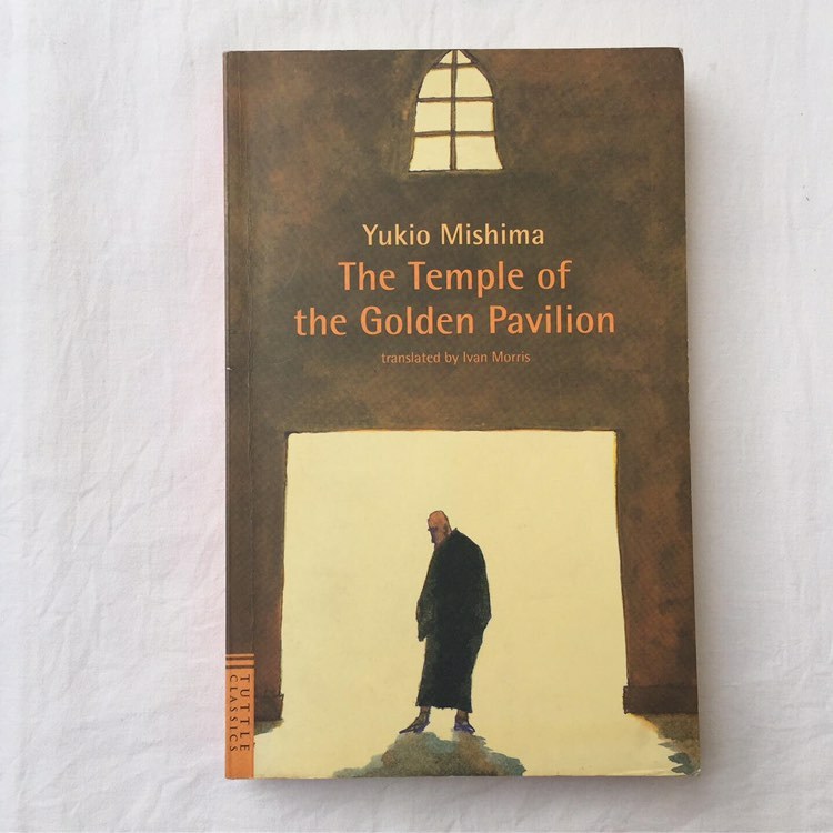 The Temple of the Golden Pavilion by Yukio Mishima