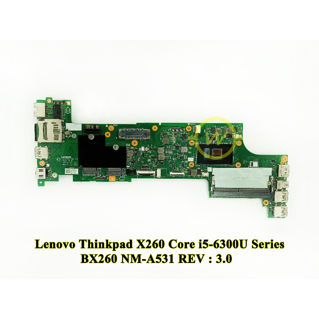 Mainboard Motherboard Mobo Laptop Lenovo Thinkpad X260 Core i5-6300U BX260 NM-A531 Series