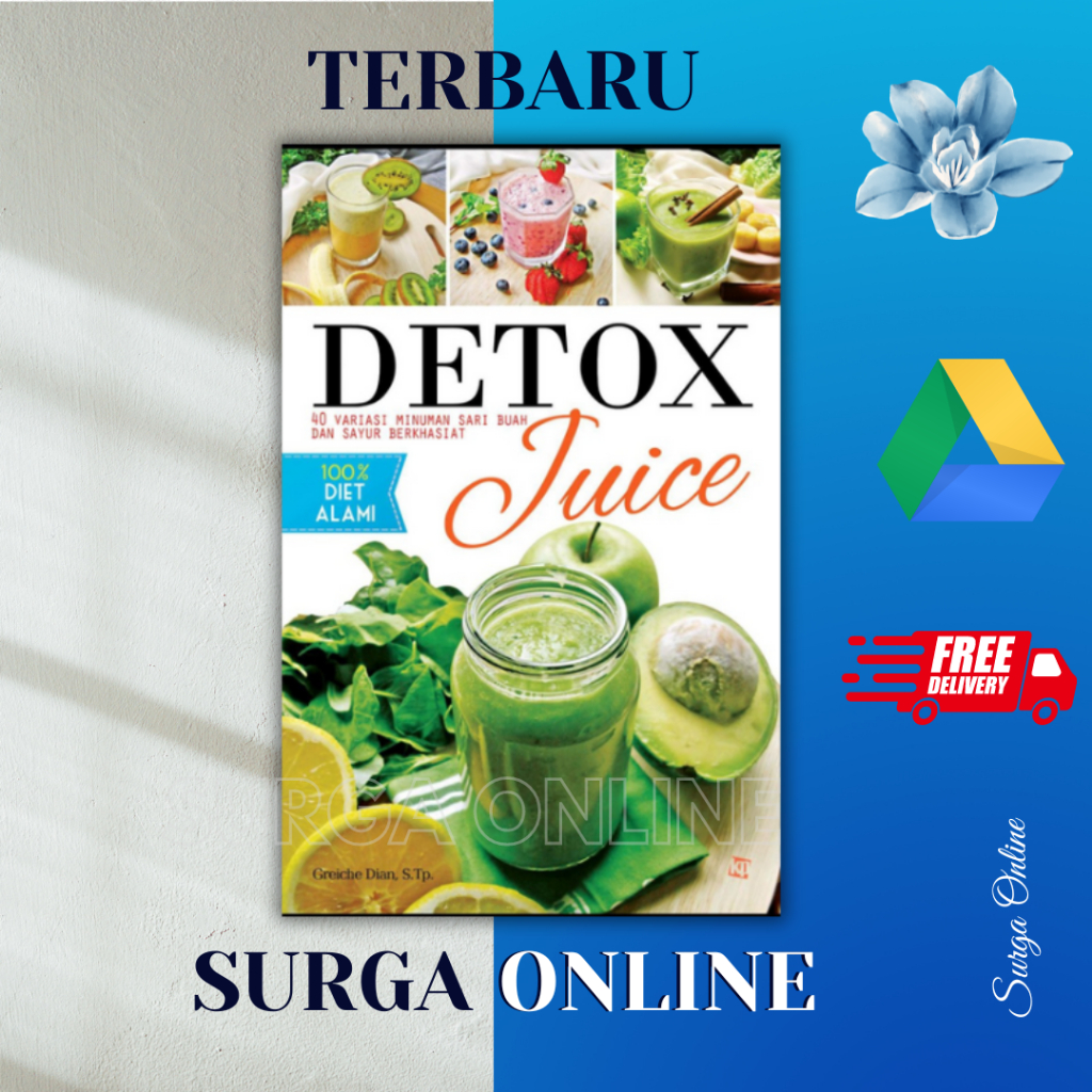 

(ID2452) Detox Juice : 40 variasi minuman sari buah dan sayur berkhasiat