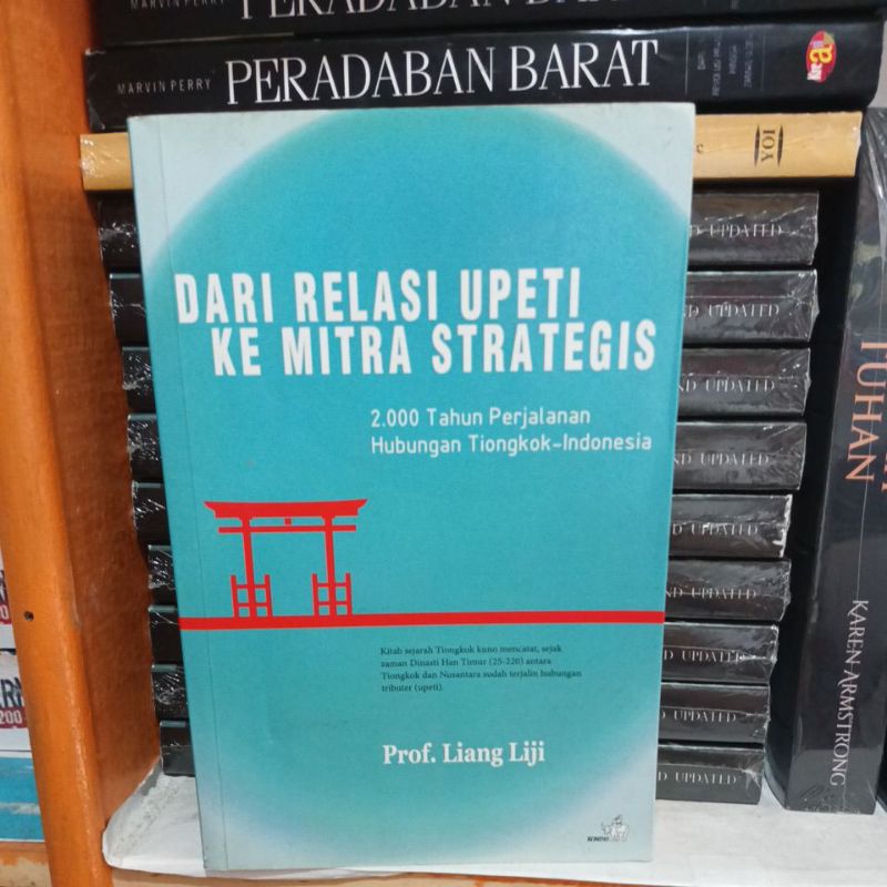 buku dari relasi upeti ke Mitra strategis 2000 tahun perjalanan hubungan Tiongkok Indonesia karangan