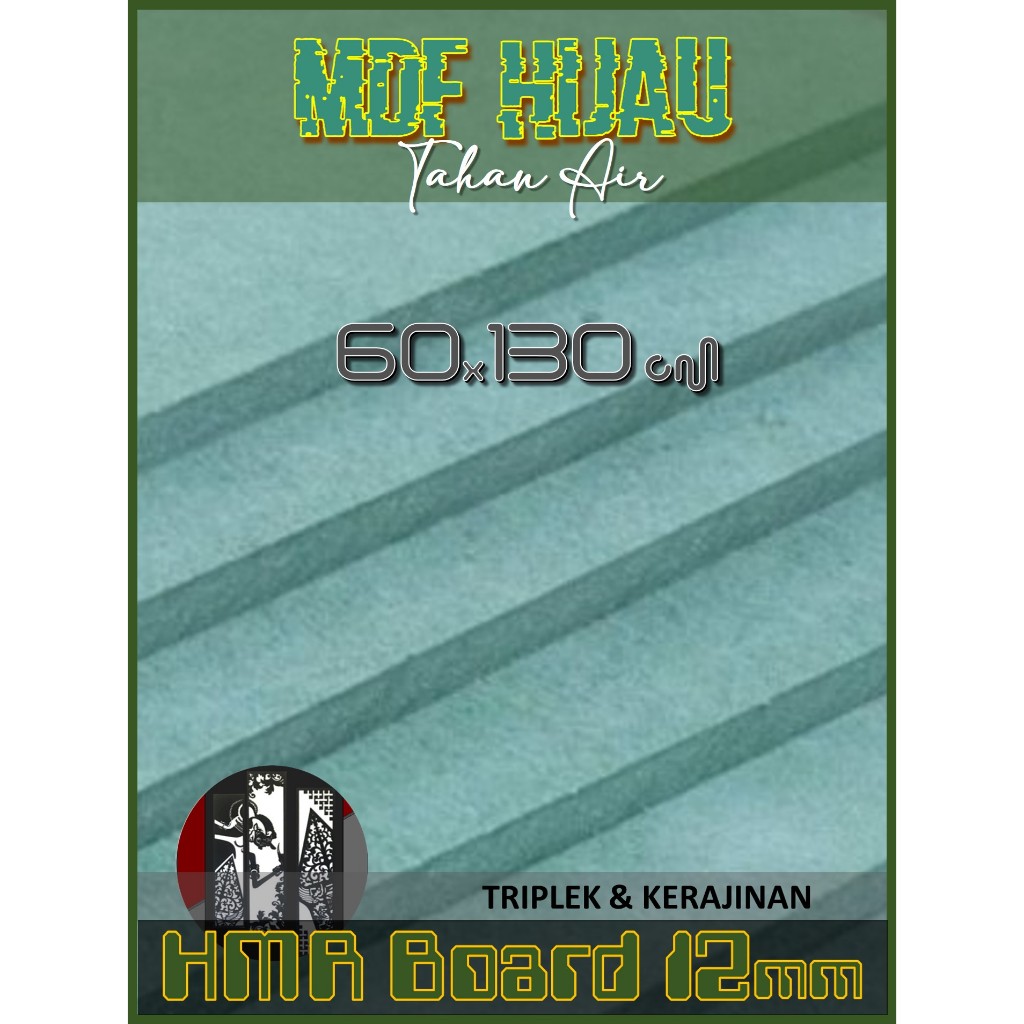 HMR | MDF HIJAU 12mm 60 x (130 s/d 220 cm) || HMR Board 12 mm