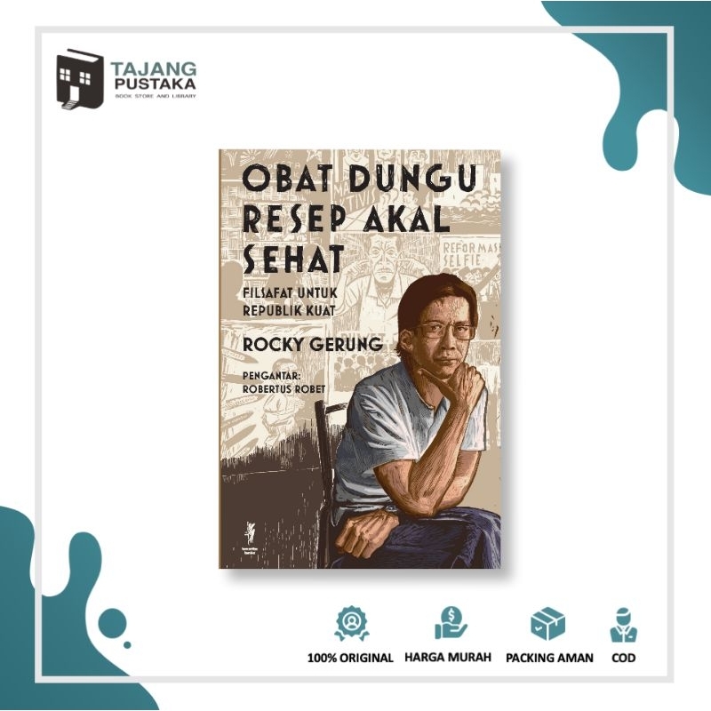 Buku Sosial Politik Original - Obat Dungu Resep Akal Sehat - Rocky Gerung - Kobam - Tajang Pustaka