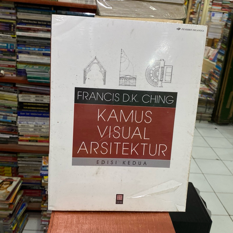 Kamus Visual Arsitektur Edisi 2 - Ching