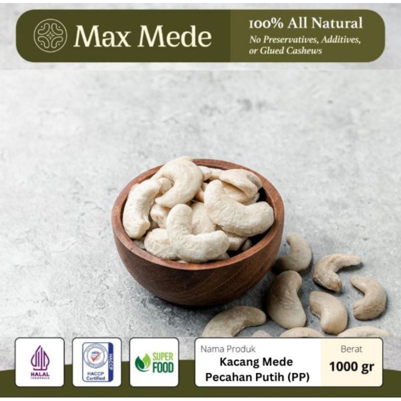 

Max Mede - Kacang Mede/Mete PP Super MENTAH 1KG / Mente Kupas Cashew Siap Panggang