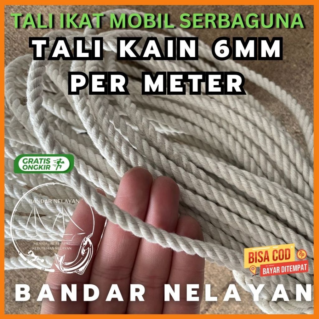 TALI TAMBANG BAHAN KAIN 6MM PER METER / TALI IKAT MOBIL TRUK / TALI LOSBAK / TALI TERPAL MOBIL / TAL
