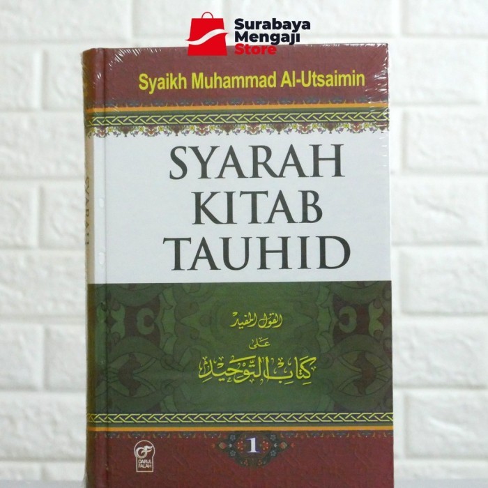 Syarah Kitab Tauhid - Darul Falah - Syaikh Muhammad al-Utsaimin