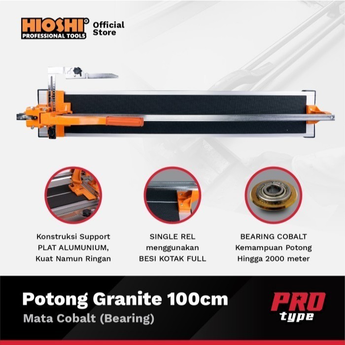 HIOSHI/HPG002C/Alat Potong/Granite/Keramik/Kramik/Granit/Manual/Dorong/1000 mm/100 cm/Tile Cutter- P