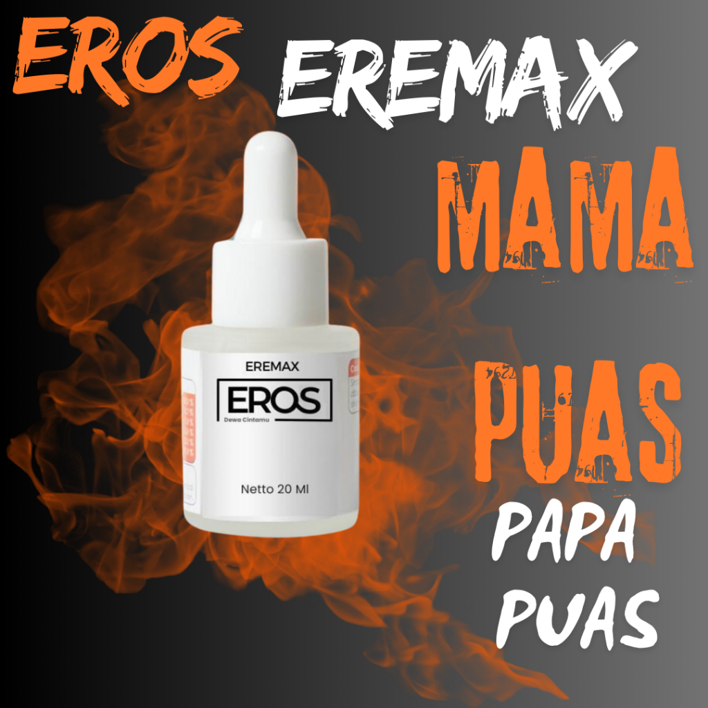 Eros Serum Pria Perkasa Original Obat Tetes Eremax Dewa Cintamu