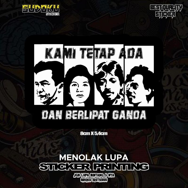 

STICKER STIKER PRINTING MENOLAK LUPA KAMI TETAP ADA DAN BERLIPAT GANDA VIRAL