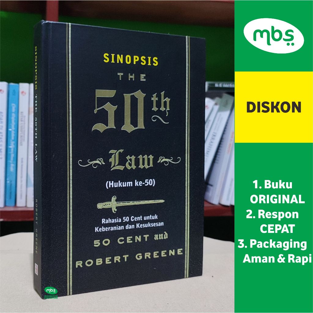 BUKU SINOPSIS THE 50TH LAW (HUKUM KE-50) - Rahasia 50 Cent untuk Keberanian dan Kesuksesan - Robert 