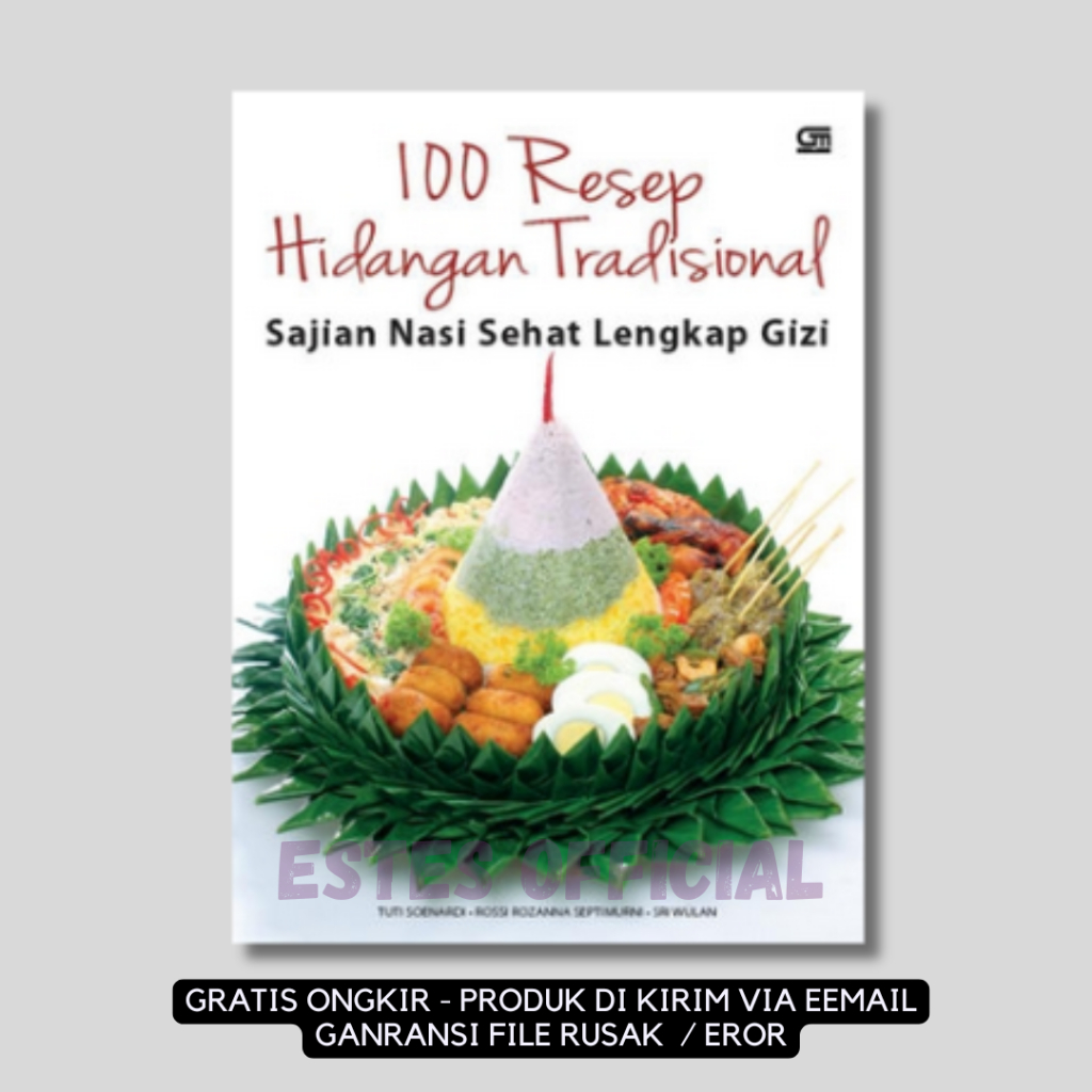 

[ ID4759 ] 100 Resep Hidangan Tradisional Sajian Nasi Sehat Lengkap Gizi