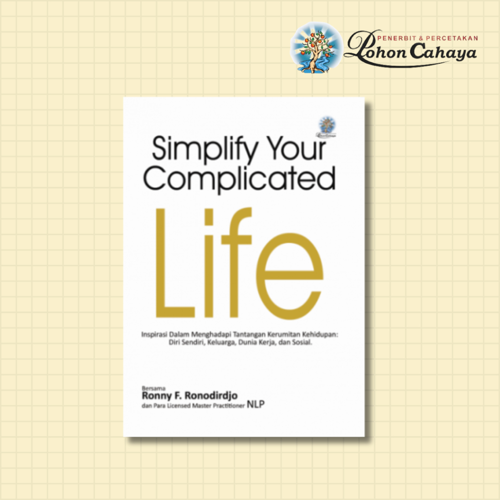 Buku Simplify Your Complicated Life karya Ronny F. Ronodirdjo