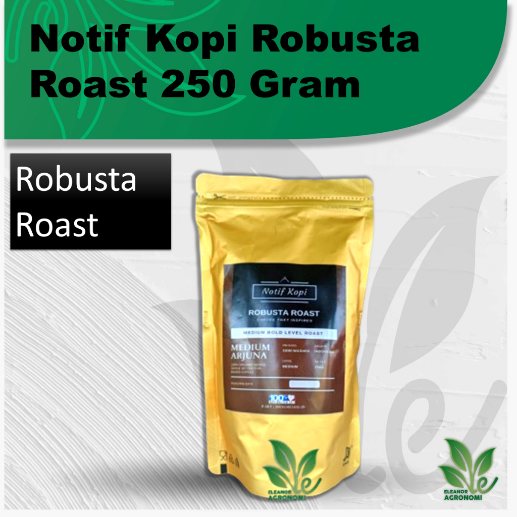 

Kopi Bubuk Robusta Notif Kopi Robusta Roast Medium Arjuna 250 Gr