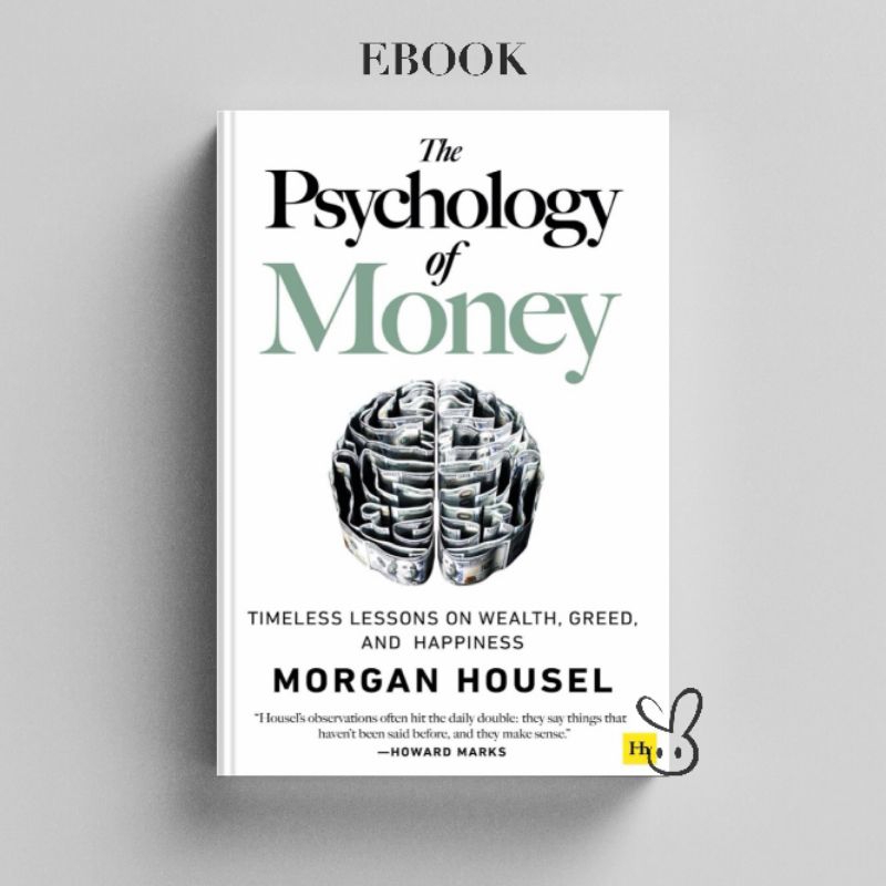 

[ID108] The Psychology of Money - Morgan Housel