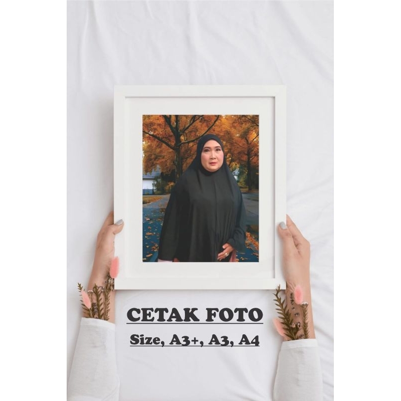 CETAK FOTO A3+, A3, A4 (CUSTOM)