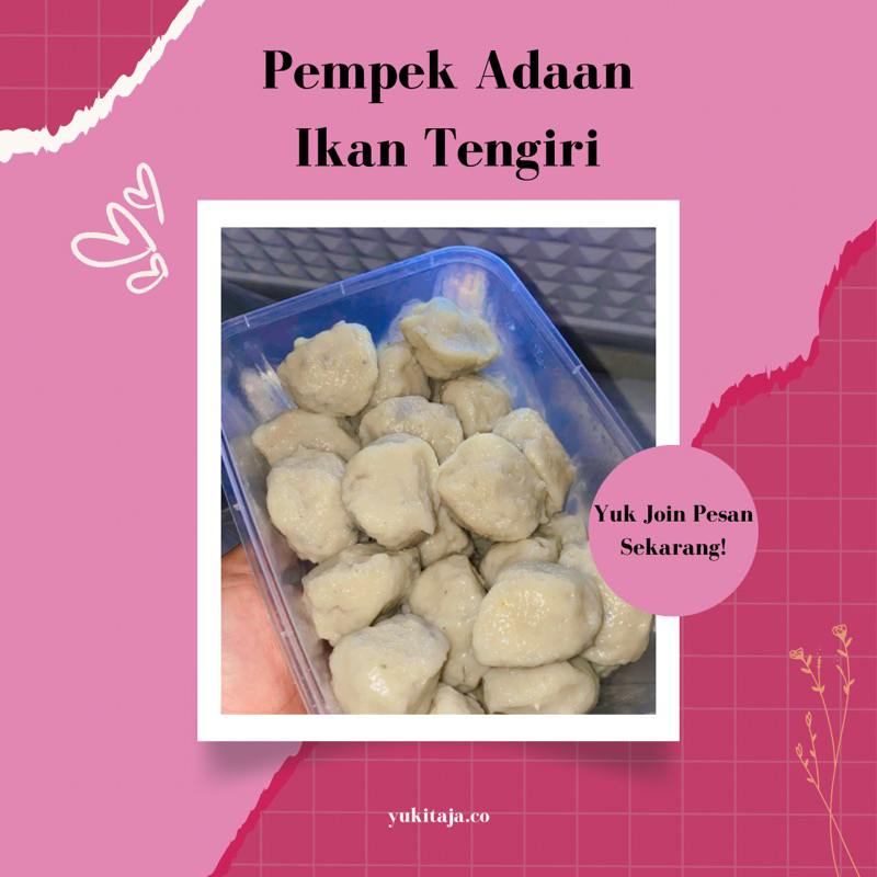 

Pempek Adaan Ikan Tengiri