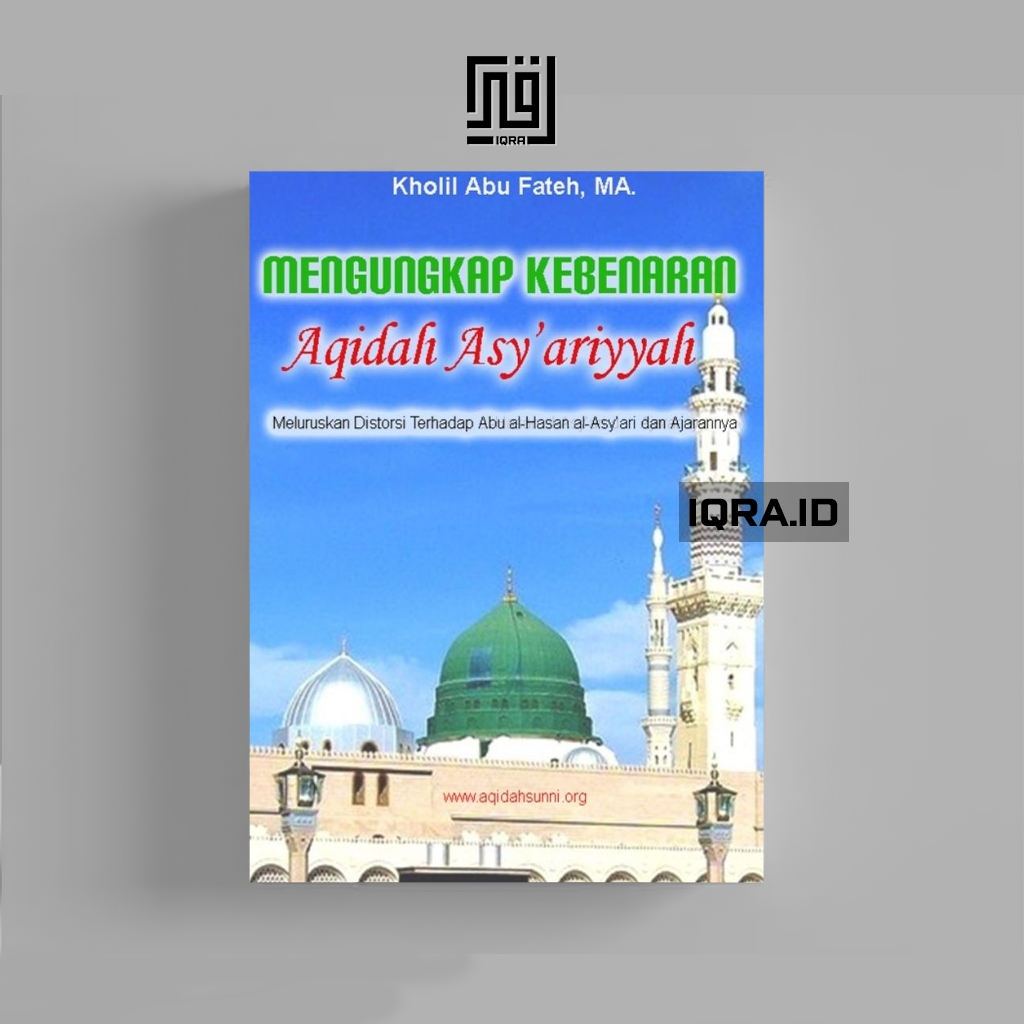 

[1131] Mengungkap Kebenaran Aqidah Asy'Ariyyah - Kholl Abu Fateh