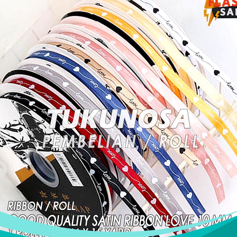 

READY GAN PERROLL GOOD QUALITY SATIN RIBBON LOVE 1 M PITA KADO SATIN PREMIUM 1 CM SINGLE FACE RIBBON PITA KADO HAMPERS ULANG TAHUN SUVENIR