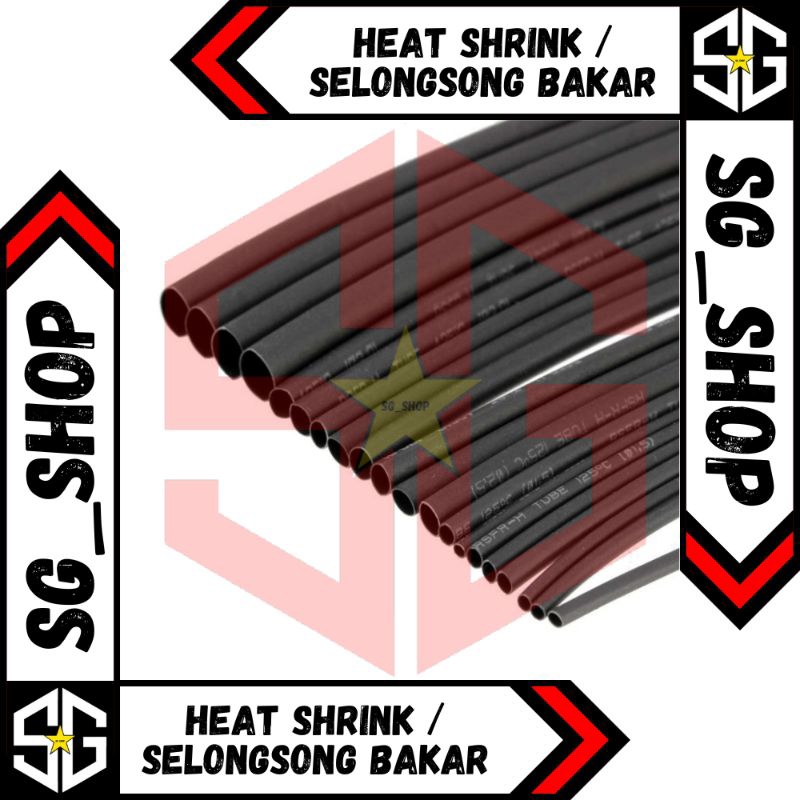 HEAT SHRINK / KABEL BAKAR / SELONGSONG BAKAR