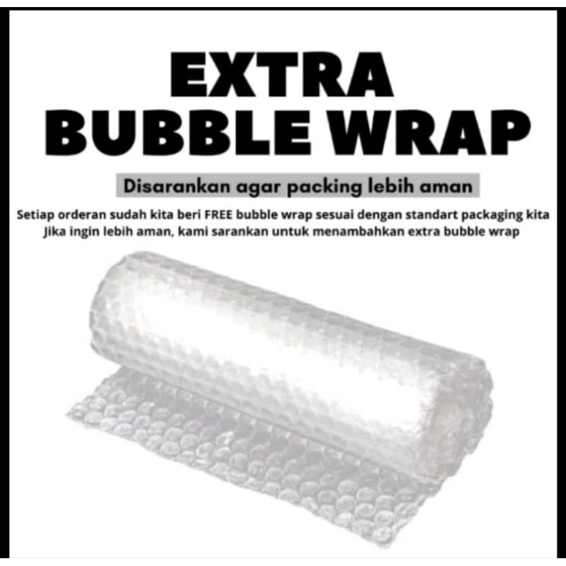 

Extra bubble wrap