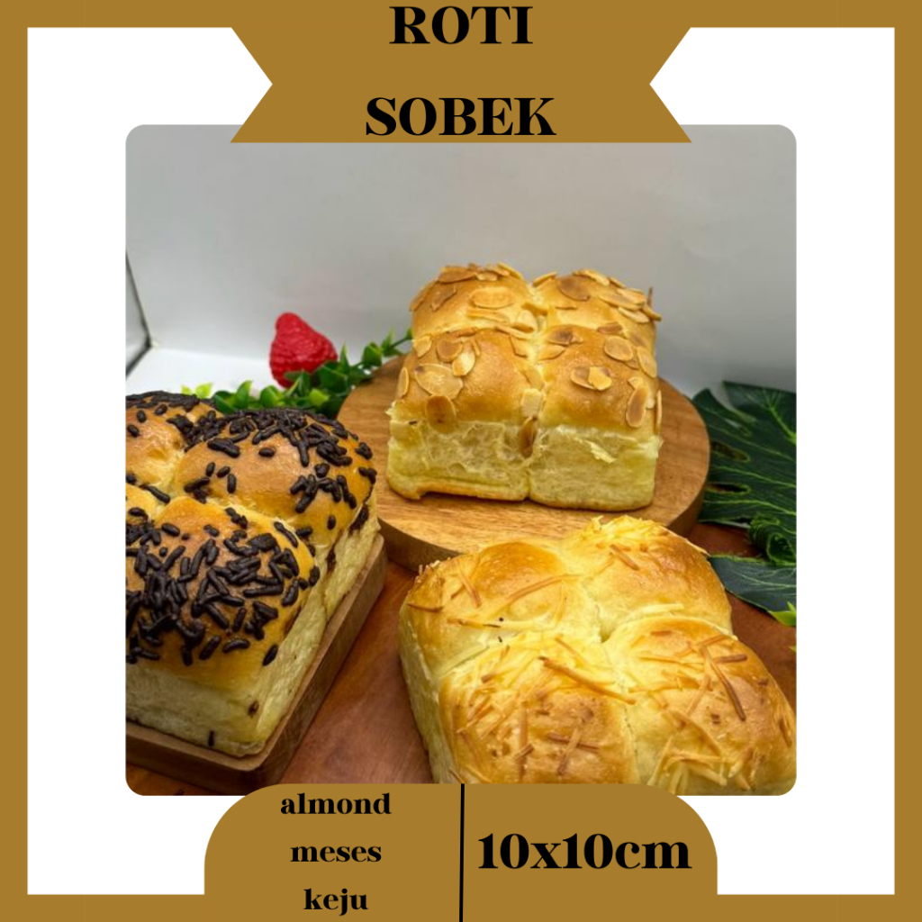 

Roti Sobek Coklat / Kacang Almond / Keju