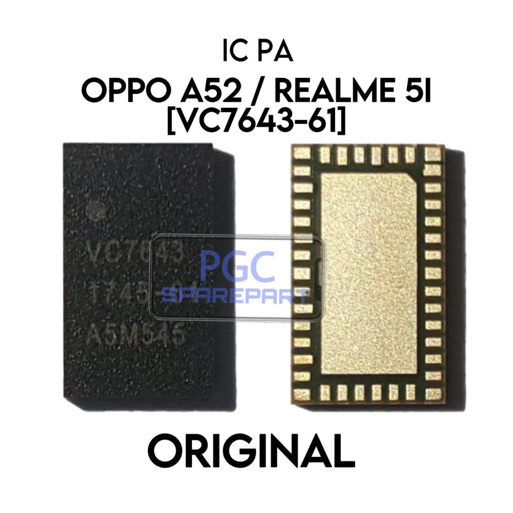 IC PA VC7643-61 / vc 7643-61 / OP A52 / Realme 5i / CPH2061 / CPH2069 / PADM00 / PDAM10 / RMX2030 / 