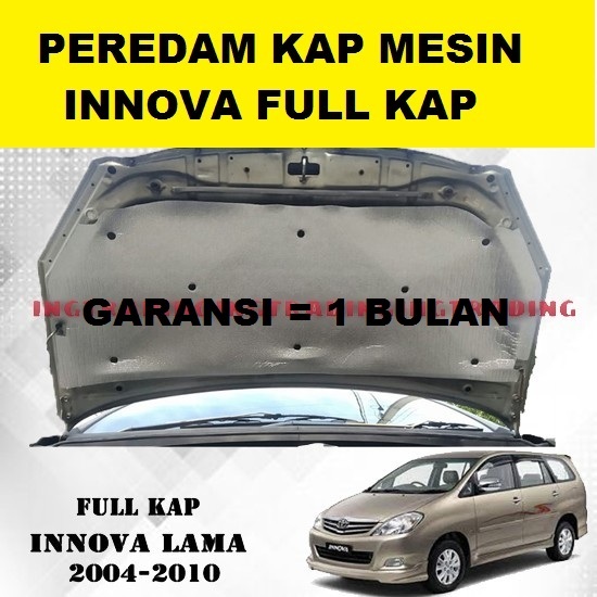 Peredam KAP MESIN Mobil Innova Lama 2004-2010 Full Kap