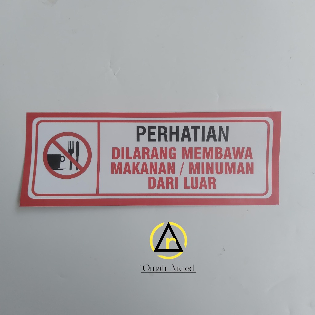 

Stiker Dilarang Membawa Makanan/Minuman Dari Luar - Stiker Tempat Makan - Cafe