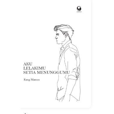 

Gramedia Jember-AKU LELAKIMU SETIA MENUNGGUMU